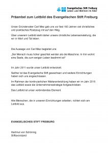 Präambel des Leitbilds des Evangelischen Stift Freiburg – die Grundlage für all unser Schaffen, Richtlinie für Mitarbeiterführung, Kundenumgang und Selbstverständnis.